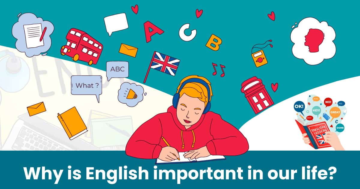 Why is English important in our life?